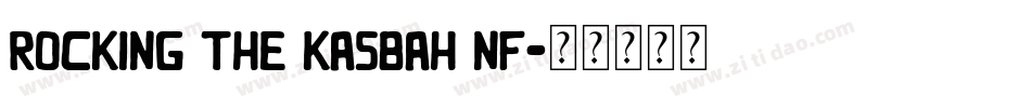 Rocking The Kasbah NF字体转换